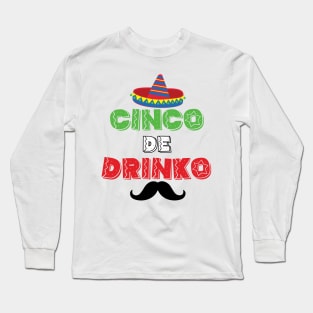 Cinco de Drinko - 5 Cinco de Mayo Holiday Gift Long Sleeve T-Shirt